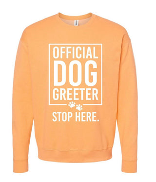 Official Dog Greeter (Sweatshirt) - Just Believe Boutique