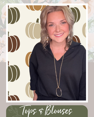 Tops for every size and classic and trendy styles. 
