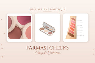 Farmasi Cheeks collection at Just Believe Boutique in Marion, VA