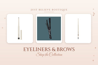 Eyeliners & Brows collection at Just Believe Boutique in Marion, VA