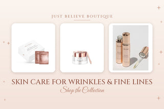 Skin Care for Wrinkles & Fine Lines collection at Just Believe Boutique in Marion, VA