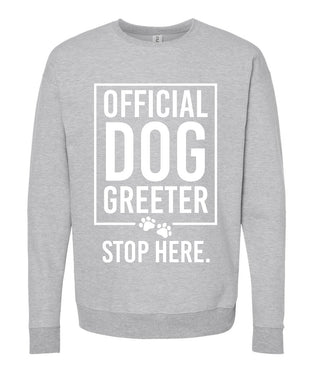 Official Dog Greeter (Sweatshirt)