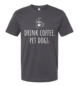 Slate Drink Coffee, Pet Dogs tee with mug and paw graphic