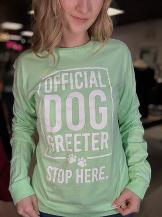 Official dog greeter Long Sleeve t-shirt