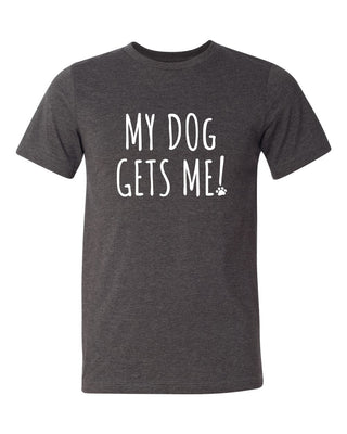 Charcoal heather My Dog Gets Me! relaxed tee