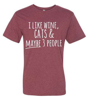 "I like wine, cats & MAYBE 3 people" Tee