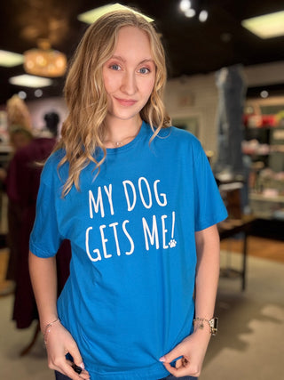 My Dog Gets Me! Tee – Blue – model photo